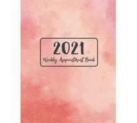 2021 Weekly Appointment Book: Large Daily Appointment Planner With Time Slots Hourly Organizer Schedule In 15 Minute Increment, 12 Month Calendar January - December 2021 Watercolor Cover