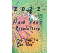 2022 New Year Resolutions Are Just Not For One Day