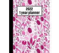 2022 Planner 1 Year Planner: Beautiful Flower 2022 Planner 1 Year Planner Girl 1 Year Monthly Planner January 2022 To December 2022 Monthly ... Quotes Year Schedule Agenda Calendar (8.5