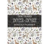 2023-2032: Elk Ten Year Monthly Planner- 10 Years At a Glance 120 Months Yearly Monthly & Weekly Schedule Organizer ... (Large 10 Years Calendar Planner 2023-2032)