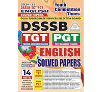 2024-25 DSSSB TGT/PGT English Solved Papers This book contains TGT previous years solved questions from 2014 to 2021 shift-I, II and III and PGT previous years solved papers.