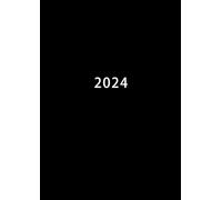 2024: Agenda Journalier 1 Page Par Jour | Grand Format A4 21 x 29,7 cm | Planificateur Professionnel Avec Horaire | Vue quotidienne, hebdomadaire, ... annuelle | Daily Planner Timer | noir simple