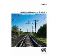 2024 Inland Transport Statistics for Europe and North America