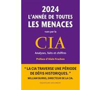 2024, l'année de toutes les menaces vues par la CIA