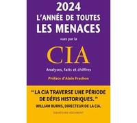 2024, l'année de toutes les menaces vues par la CIA Alain Frachon (Préface), National Intelligence Council (USA) (Auteur)