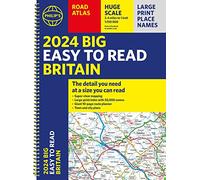 2024 Philip's Big Easy to Read Britain Road Atlas: (Spiral A3)