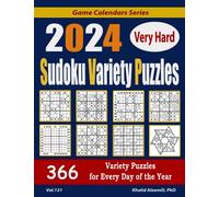 2024 Very Hard Sudoku Variety Puzzles : 366 Puzzles for Every Day of the Year: 12 Puzzle Types (Sudoku, Killer Sudoku, Sudoku X, Jigsaw Sudoku, Hyper ... Sudoku, Skyscraper Sudoku, and Frame Sudoku)