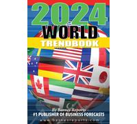 2024 World Trendbook: Forecasts On The Global Economy And Social Issues (Trendbooks)