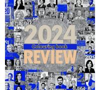2024 Year in Review Colouring Book: Bold Line Art Scenes from the Year’s Biggest Events, Celebrities, Disasters, and More