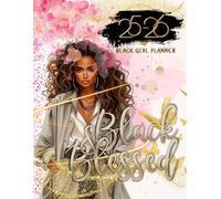 2025-2026 BLACK GIRL PLANNER: African American Large Schedule Organizer for women of color with Inspirational Quotes and Monthly Goals