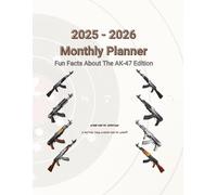 2025-2026 Monthly Planner: Fun Facts About The AK-47