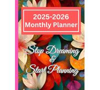 2025-2026 Monthly Planner: Two years - January 2025 to December 2026, with Holidays in England & Wales, Inspirational & Humorous Quote: Stop Dreaming and Start Planning