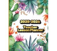 2025-2026 teacher lesson planner: Your Yearly Guide to a Successful Classroom