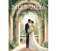 2025-2026 Wedding Planner: The Ultimate All-in-One Organizer for Brides, Checklists, Budgeting & Timeline Tools for Stress-Free Wedding