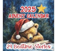 2025 Advent Calendar 24 Bedtime Stories for Kids: A Christmas Storybook for Children and Parents, Magical Holiday Tales to Read Together Every Night