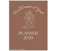 2025 Aesthetic Planner For Women of God: Beautiful & Uplifting to help you be the best version of yourself in Him! <:
