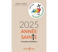 2025 Année sainte Pèlerins d'espérance - Cédric Chanot - Artege Presse - broché - Revue