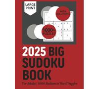 2025 Big Sudoku Book for Adults 1000 Medium to Hard Puzzles: Large Print 1000+ Sudoku Games with Solutions for Intermediate & Advanced Players to Stimulate Their Brain