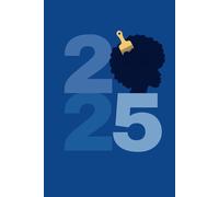 2025 Blue Girl Afro Pick Weekly Date Planner Organizer: Monthly Affirmations for Positive Mental Wellness and Inspirations Journal