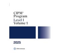 2025 CIPM® Program: Level I, Volume 1