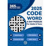 2025 Codeword A Day Puzzle Book For Adults: 365 Dated Large Print Codeword Puzzles With Starter Letters and Solutions for Adults, Seniors, and Teens (2 Puzzles Per Page)