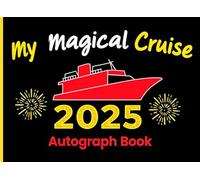 2025 Cruise Autograph Book: My Magical Cruise A Small Pad for Signatures and Photos of Characters and Princesses on Your Cruise Vacation - Perfect for Kids, Girls and Boys!