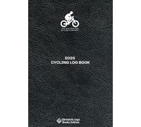 2025 Cycling Log Book: Record Daily Rides, Races, Goals, & Progress | 365-Day Cycling Journal | Monthly & Yearly Total Overview & Fitness Tracker