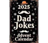 2025 Dad Jokes Advent Calendar: 25 Days of Holiday Laughs with Over 140 Festive Dad Jokes to Keep Spirits Bright
