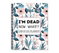 2025 End Of Life Planner, I'm Dead Now What Workbook