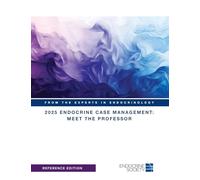 2025 Endocrine Case Management: Meet the Professor