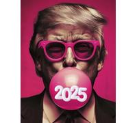 2025 Funny Trump Bubble Gum Planner: 8.5" x 11" Inches Weekly Daily Calendar