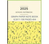 2025 Graph Paper Notebook 8.5 x 11 | 120 Pages | 4x4 Grid A versatile composition exercise book featuring grid paper with 4 squares per inch, ... students, professionals, creative projects