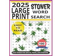 2025 Large Print Stoner Word Search Puzzle Book: Word Searches With Easy to Read Puzzles About Stoner Culture, Topics, Terms and Much More | 8.5x11 ... | 100 Puzzles For Adults, Teens, and Everyone