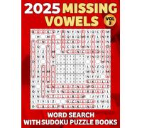 2025 Missing Vowels Word Search with Sudoku Puzzle Books: Over 100 Missing Vowels Large Print with Medium Sudoku for Adults.Vol-3