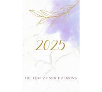 2025 Notebook: The Year of New Horizons I 110 Lined Pages