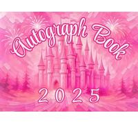 2025 Pink Castle Autograph Book for Girls: Small Pink Scrapbook for Kids to Save Signatures and Photos/Pictures of Characters and Princesses at Theme Parks.