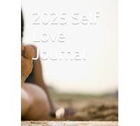 2025 Self Love Journal