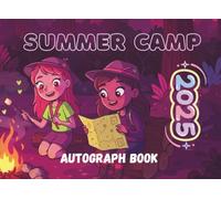 2025 Summer Camp Autograph Book for Girls: Cherish Her Camp Memories!