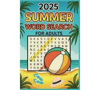 2025 Summer Word Search For Adults: Word Searches with Easy to Read Print about Summer, summertime, refreshing and More | 6x9 inches, 110 pages | 50+ ... Gift for Vacations, Holidays and Free Times