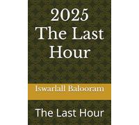 2025 The Last Hour: The Last Hour