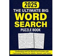 2025 The Ultimate Big Word Search Puzzle Book: Challenging and Fun Word Find Puzzles with Captivating Themes for Adults, Seniors, and Teens