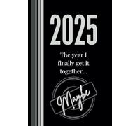 2025 The year I finally get it together... Maybe: Bullet Journal, habit tracker, gift for family and friends