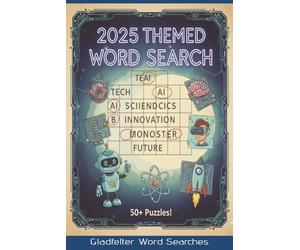 2025 Themed Word Search For Adults: Word Searches with Easy to Read Print about 2025 Innovation, Technology, AI, and More | 6x9 inches, 110 pages | ... for Vacations, Holidays, and Free Times