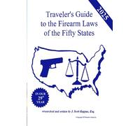 2025 Traveler's Guide to the Firearm Laws of the 50 States