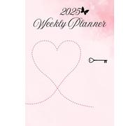 2025 Weekly Planner and Calendar Jan 2025 to Dec 2025 for productivity and organisation: Organised and Productive Schedule for the Year Ahead.