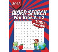 2025 Word Search For Kids 8-12: 1000 Hidden Educational Words for Children 8-12 to Increase Vocabulary and Strengthen Problem Solving Skills ... 8.5x11 in Easy to Read Print