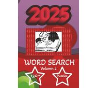 2025 Word Search Vol. 2: Word Search with Easy to Read Print about 2025 Word Searches, with Multiple Themes and More | 7x10 inches, 265 pages | 130+ ... Gift for Vacations, Holidays and Free Times.