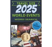 2025 World Events Word Search: Word Search Puzzles with Large Print | 6x9 inches, 120 pages | 50+ Puzzles Based on the Biggest News, Trends, and Global Moments of the Year