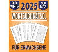 2025 Wortsuchrätsel: 300 Rätsel | 6,000 Wörter | Aktivitätsbuch & Denkspiele für Jugendliche und Senioren | BAND 6