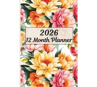2026 12 Month Planner: One Year Calendar Schedule Organizer With Holidays from January to December 2026, Vibrant Flower Cover